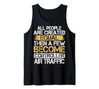 All People are Created Equal - Air Traffic Controller Gifts Tank Top