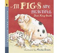 All Pigs Are Beautiful: Read and Wonder
