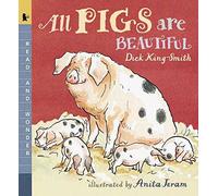 [(All Pigs Are Beautiful : Read and Wonder)] [By (author) Dick King-Smith ] published on (May, 2001)