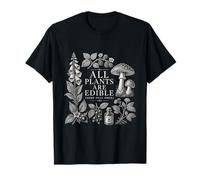 All Plants are Edible Some Only Once Dark Botanical T-Shirt