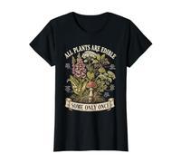 All Plants are Edible Some Only Once Funny Botanical Garden Value Graphic T-Shirt
