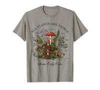 All Plants are Edible Some Only Once Funny Botany Gardeners T-Shirt