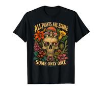 All Plants are Edible Some Only Once Funny Gardening Garden Value Graphic T-Shirt, Men, Black, S