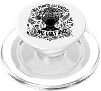 All Plants are Edible Some Only Once Funny Gardening Humor PopSockets PopGrip for MagSafe