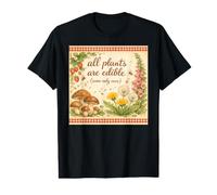 All Plants are Edible Some Only Once Funny Plants Lover Value Graphic T-Shirt