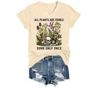 All Plants are Edible Some Only Once Shirt Women Men Dark Botanical Humor Tee