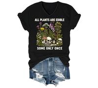 All Plants are Edible Some Only Once Shirt Women Men Dark Botanical Humor Tee
