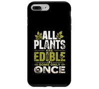 All Plants are Edible Some Only Once Wilderness Survival Case for iPhone 7 Plus/8 Plus
