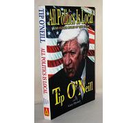 All Politics Is Local: And Other Rules of the Game