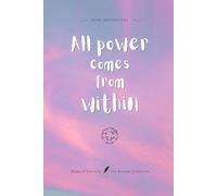All power comes from within: Notes of Eternity: The Ancient Collection - Inspirational Notebook with Huna Quote