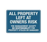 All Property Left At Owners Risk Sign 12 X 8 Inches Aluminum Sign Reflective - Uv Protected, Waterproof, Weatherproof And Fade Resistant - 4Pre-Drilled Holes