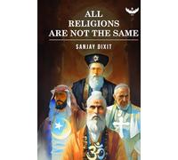 All Religions Are Not The Same