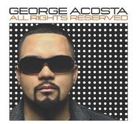 All Rights Reserved by ACOSTA,GEORGE (2006-04-18)