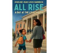 All Rise A Day at the Courthouse