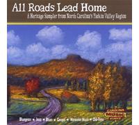Various Artists - All Roads Lead Home: A Heritage Sampler from North