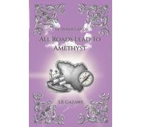 All Roads Lead To Amethyst: 2 (The Inner Lands)