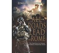 All Roads Lead to Rome: Volume 4 (The Praetorian Series)