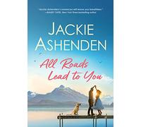 All Roads Lead to You: 2 (Small Town Dreams, 2)