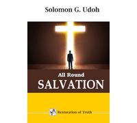 All Round SALVATION (RESTORATION OF TRUTH)