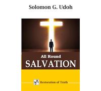 All Round SALVATION (RESTORATION OF TRUTH)