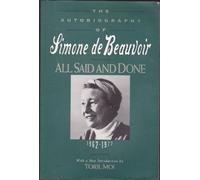 All Said and Done: The Autobiography of Simone de Beauvoir