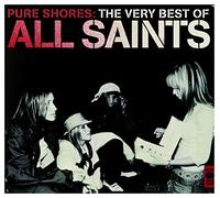 All Saints - Pure Shores: The Very Best Of