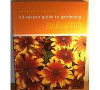 All-Season Guide To Gardening: Autumn