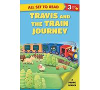 All set to Read A Phonics Reader Travis and the Train Journey