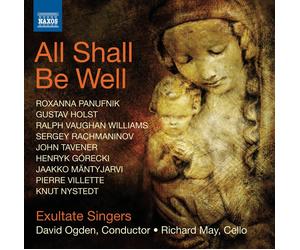 All Shall Be Well Choral Works F-B Naxos 8.572760
