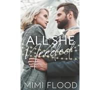All She Needed: A Workplace Romance Novella