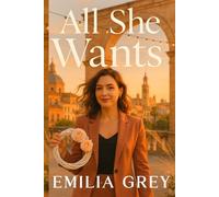All She Wants: A Contemporary Romance Novel