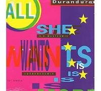 All She Wants Is [7" VINYL]