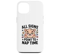 All Signs Point To Nap Time Cute Bear Kawaii Case for iPhone 13