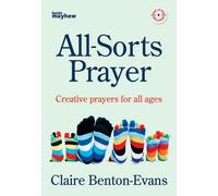 All-Sorts Prayer: Creative Prayers for a [Paperback] Claire Benton-Evans [Paperback] Claire Benton-Evans [Paperback] Claire Benton-Evans [Paperback] Claire Benton-Evans [Paperback] Claire Benton-Evans [Paperback] Claire Benton-Evans [Paperback] Claire Benton-Evans [Paperback] Claire Benton-Evans [Paperback] Claire Benton-Evans [Paperback] Claire Benton-Evans [Paperback] Claire Benton-Evans [Paperback] Claire Benton-Evans [Paperback] Claire Benton-Evans [Paperback] Claire Benton-Evans [Paperback]