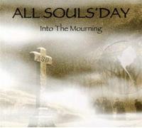 All Soul's Day - Into the Mourning