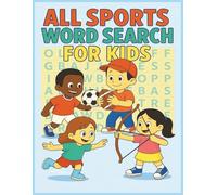 All Sports Word Search: For Kids (Sports Word Search Books for Kids)