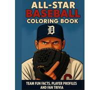 All-Star Baseball Coloring Book: Team Fun Facts, Player Profiles and Fan Trivia