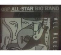 All-Star Big Band - GRP All-Star Big Band: All Blues (UK Import)