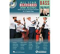 All-Star Bluegrass Jam-Along: For Bass : Backups, Lead Parts and Note-for-Note Transcriptions for 21 Essential Tunes