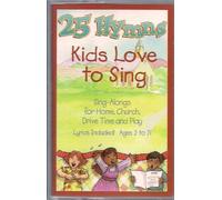 All-Star Children's Chorus - 25 Hymns Kids Love to Sing [CASSETTE]