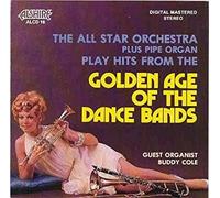 All Star Orchestra Plus Pipe Organ Play Hits from the Golden Age of the Dance Bands