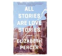 ALL STORIES ARE LOVE STORIE