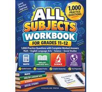 ALL SUBJECTS WORKBOOK FOR GRADES 11-12: 1,000 Practice Questions with Complete Worked Answers - Math · English Language Arts · Science · Social Studies (Cedarline All Subjects Workbook)