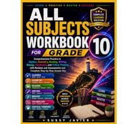 ALL SUBJECTS WORKBOOK GRADE 10: Comprehensive Practice in Algebra, Geometry, Reading, Writing, Biology, Vocabulary, and Critical Thinking with Reviews ... (Pathway to Success Workbook Series)