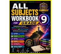ALL SUBJECTS WORKBOOK GRADE 9: Comprehensive Practice in Algebra, Reading, Writing, Science, Vocabulary, and Critical Thinking with Reviews, ... (Pathway to Success Workbook Series)