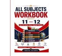 ALL SUBJECTS WORKBOOK GRADES 11 - 12: Standards-Aligned, 24 Activities with Answer Key Included