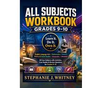All Subjects Workbook Grades 9-10: All Core Subjects with Activities, Case Studies & Review Questions for Grades 9-10 (Confident Learner Series)