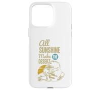 All Sunshine Make Desert The Outdoor Adventure Case for iPhone 15 Pro Max