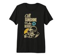 All Sunshine Make Desert The Outdoor Adventure Premium T-Shirt