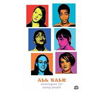 All Talk: Monologues for Young People: 1
